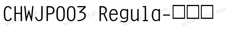 CHWJP003 Regula字体转换